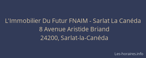 L'Immobilier Du Futur FNAIM - Sarlat La Can&eacute;da
