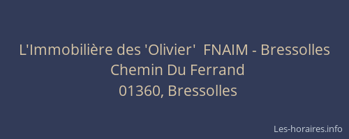 L'Immobilière des 'Olivier'  FNAIM - Bressolles