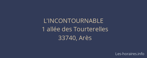 L'INCONTOURNABLE