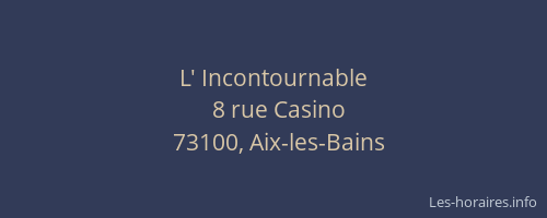 L' Incontournable