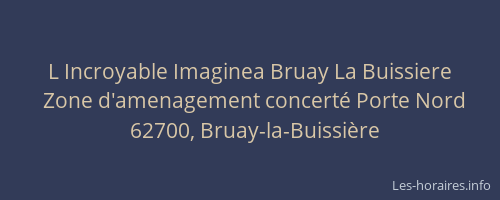 L Incroyable Imaginea Bruay La Buissiere
