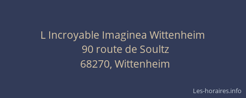 L Incroyable Imaginea Wittenheim