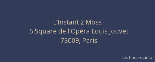 L'Instant 2 Moss