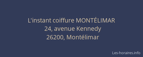 L'instant coiffure MONTÉLIMAR