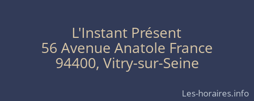 L'Instant Présent