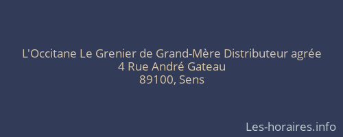L'Occitane Le Grenier de Grand-Mère Distributeur agrée