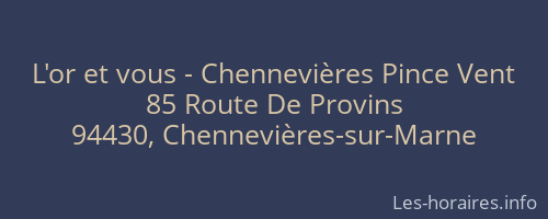 L'or et vous - Chennevières Pince Vent