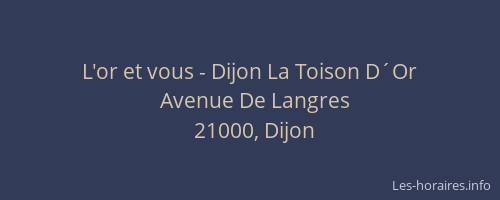 L'or et vous - Dijon La Toison D´Or