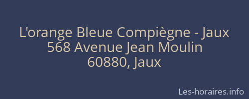 L'orange Bleue Compiègne - Jaux