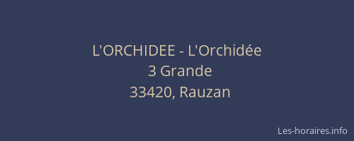 L'ORCHIDEE - L'Orchidée