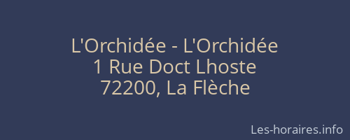 L'Orchidée - L'Orchidée