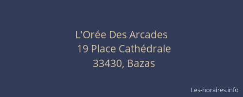 L'Or&eacute;e Des Arcades