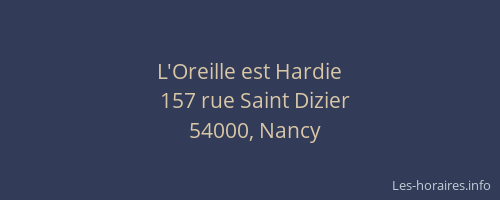 L'Oreille est Hardie