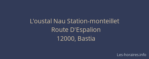 L'oustal Nau Station-monteillet