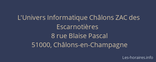 L'Univers Informatique Châlons ZAC des Escarnotières