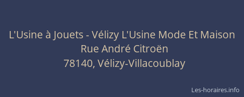 L'Usine &agrave; Jouets - V&eacute;lizy L'Usine Mode Et Maison