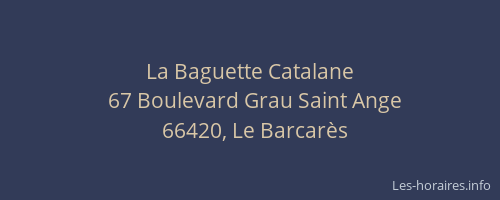 La Baguette Catalane