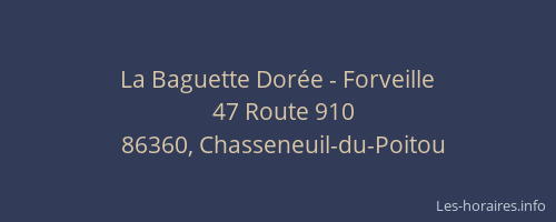 La Baguette Dor&eacute;e - Forveille