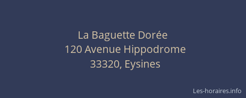 La Baguette Dor&eacute;e