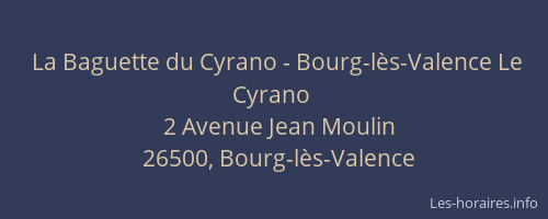 La Baguette du Cyrano - Bourg-l&egrave;s-Valence Le Cyrano