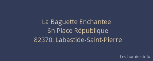 La Baguette Enchantee