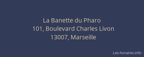 La Banette du Pharo