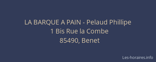 LA BARQUE A PAIN - Pelaud Phillipe