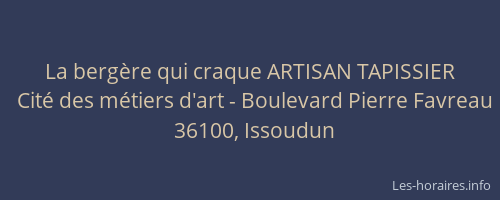 La berg&egrave;re qui craque ARTISAN TAPISSIER