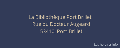 La Bibliothèque Port Brillet