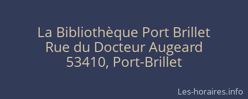 La Bibliothèque Port Brillet