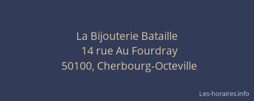 La Bijouterie Bataille