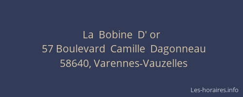 La  Bobine  D' or