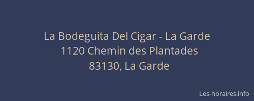 La Bodeguita Del Cigar - La Garde