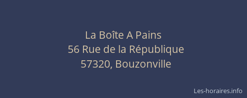 La Bo&icirc;te A Pains