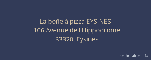 La bo&icirc;te &agrave; pizza EYSINES