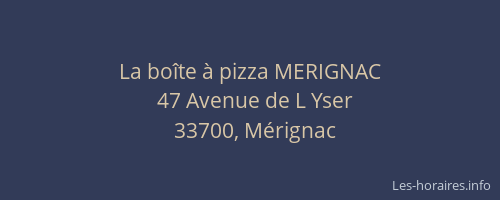 La boîte à pizza MERIGNAC