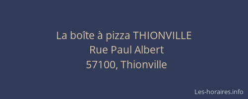 La bo&icirc;te &agrave; pizza THIONVILLE