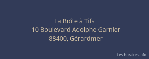 La Bo&icirc;te &agrave; Tifs