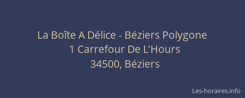 La Boîte A Délice - Béziers Polygone