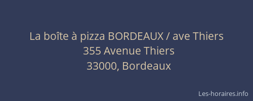 La boîte à pizza BORDEAUX / ave Thiers