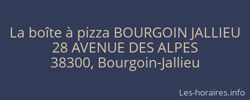 La boîte à pizza BOURGOIN JALLIEU