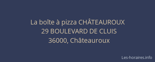 La boîte à pizza CHÂTEAUROUX
