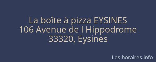 La boîte à pizza EYSINES
