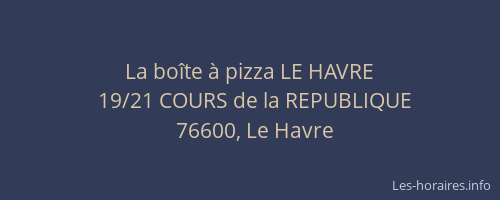 La boîte à pizza LE HAVRE