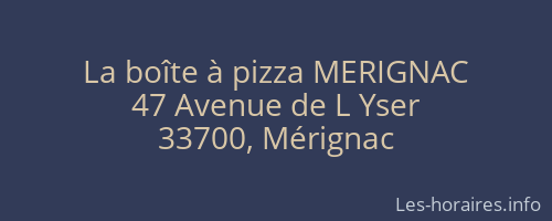 La boîte à pizza MERIGNAC