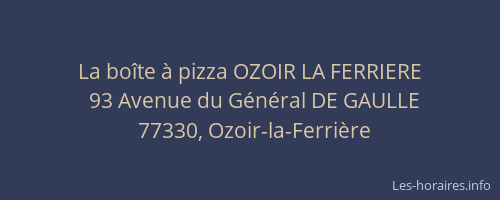 La boîte à pizza OZOIR LA FERRIERE