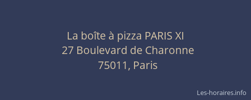 La boîte à pizza PARIS XI
