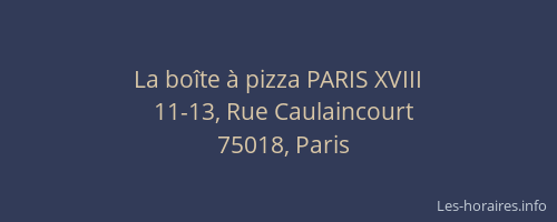 La boîte à pizza PARIS XVIII