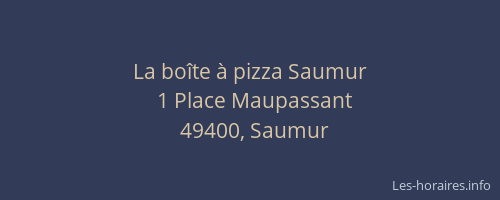 La boîte à pizza Saumur
