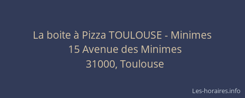 La boite à Pizza TOULOUSE - Minimes